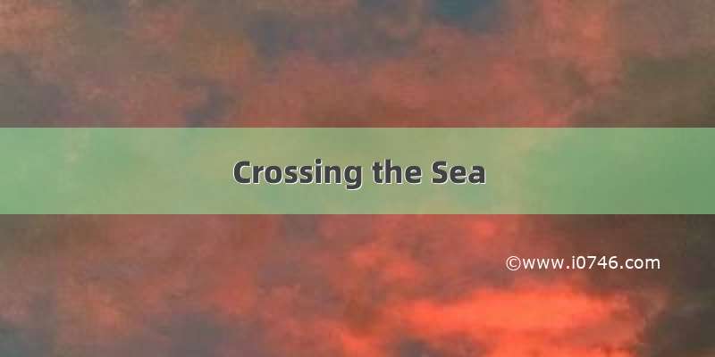 Crossing the Sea